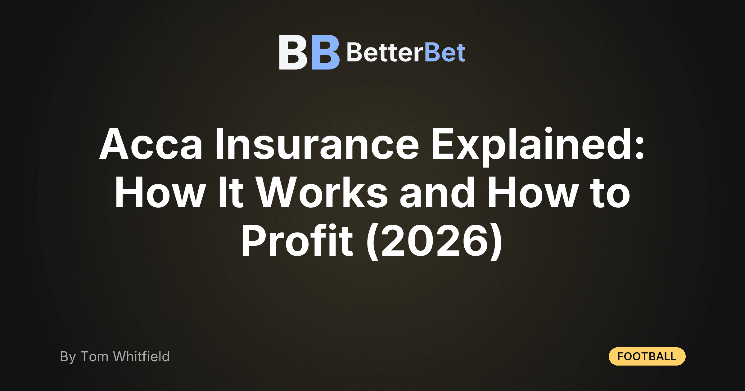 Acca Insurance Explained: How It Works and How to Profit (2026)