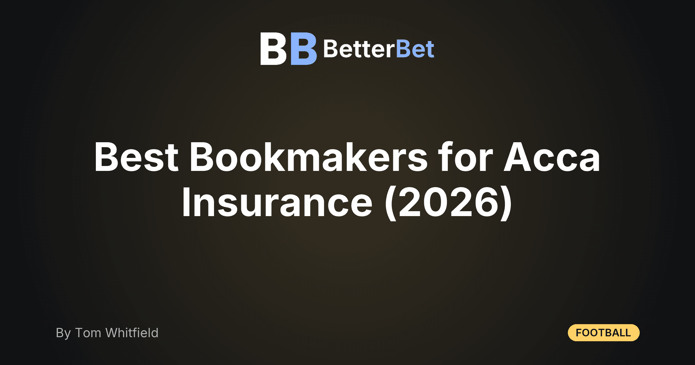 Best Bookmakers for Acca Insurance (2026)