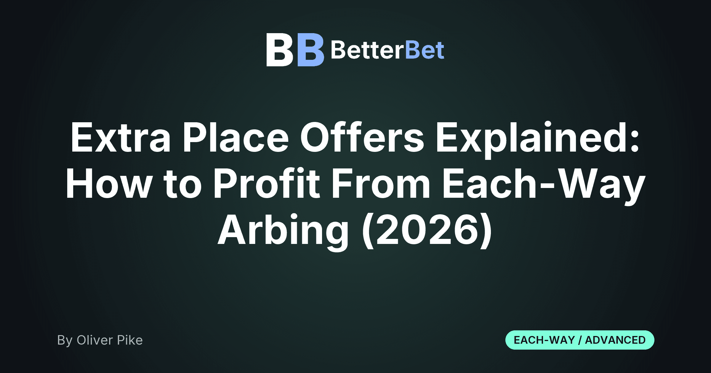 Extra Place Offers Explained: How to Profit From Each-Way Arbing (2026)