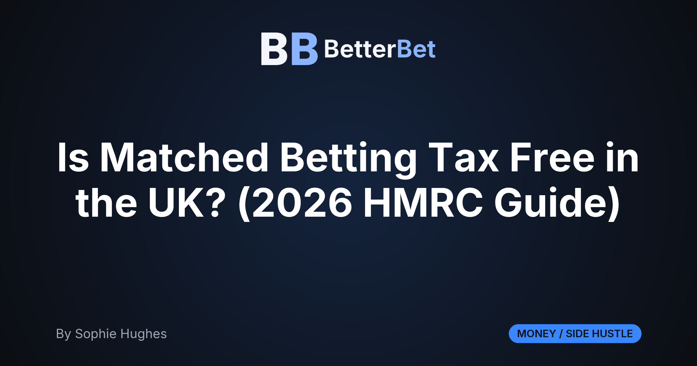 Is Matched Betting Tax Free in the UK? (2026 HMRC Guide)