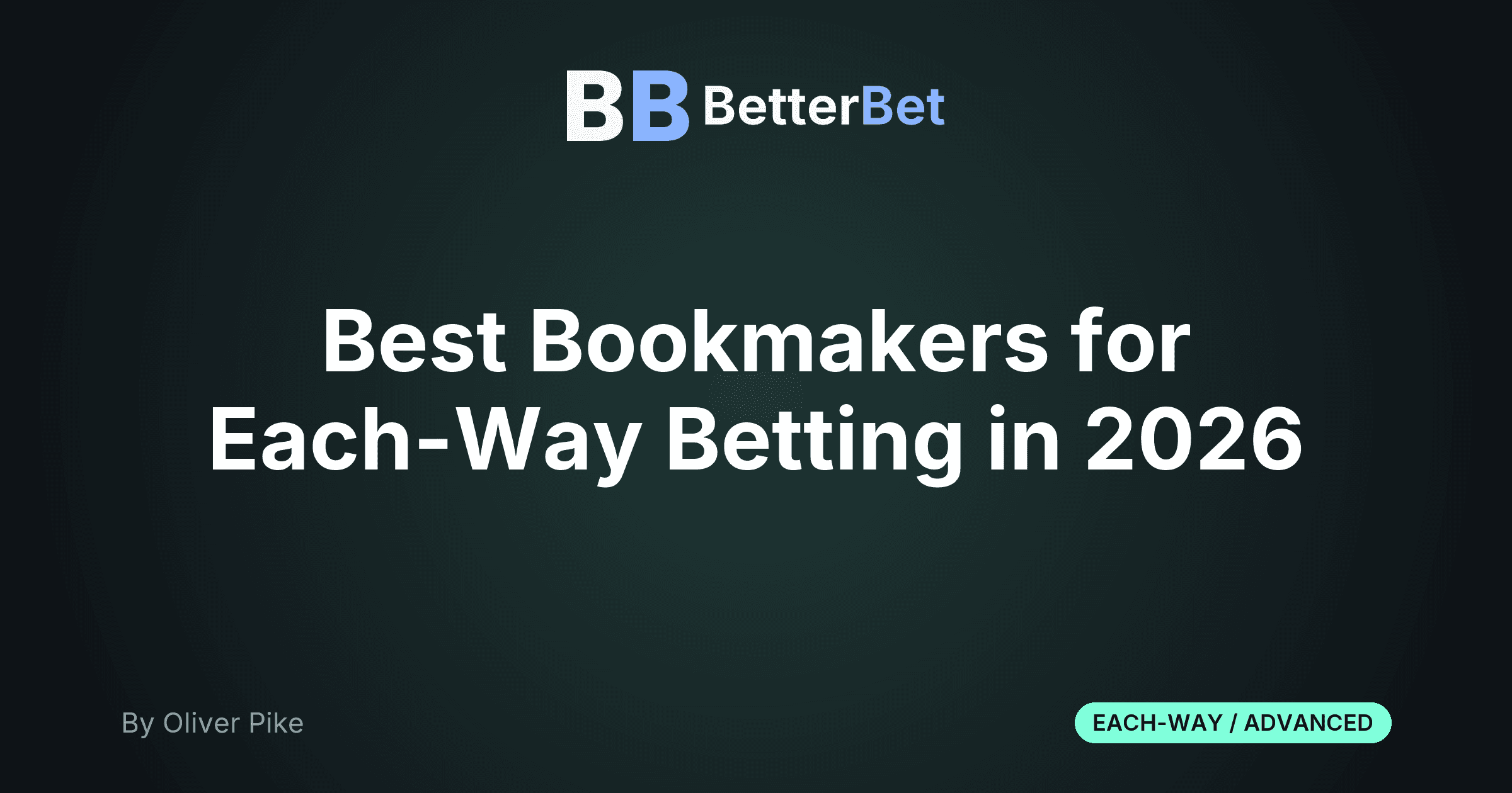 Best Bookmakers for Each-Way Betting in 2026